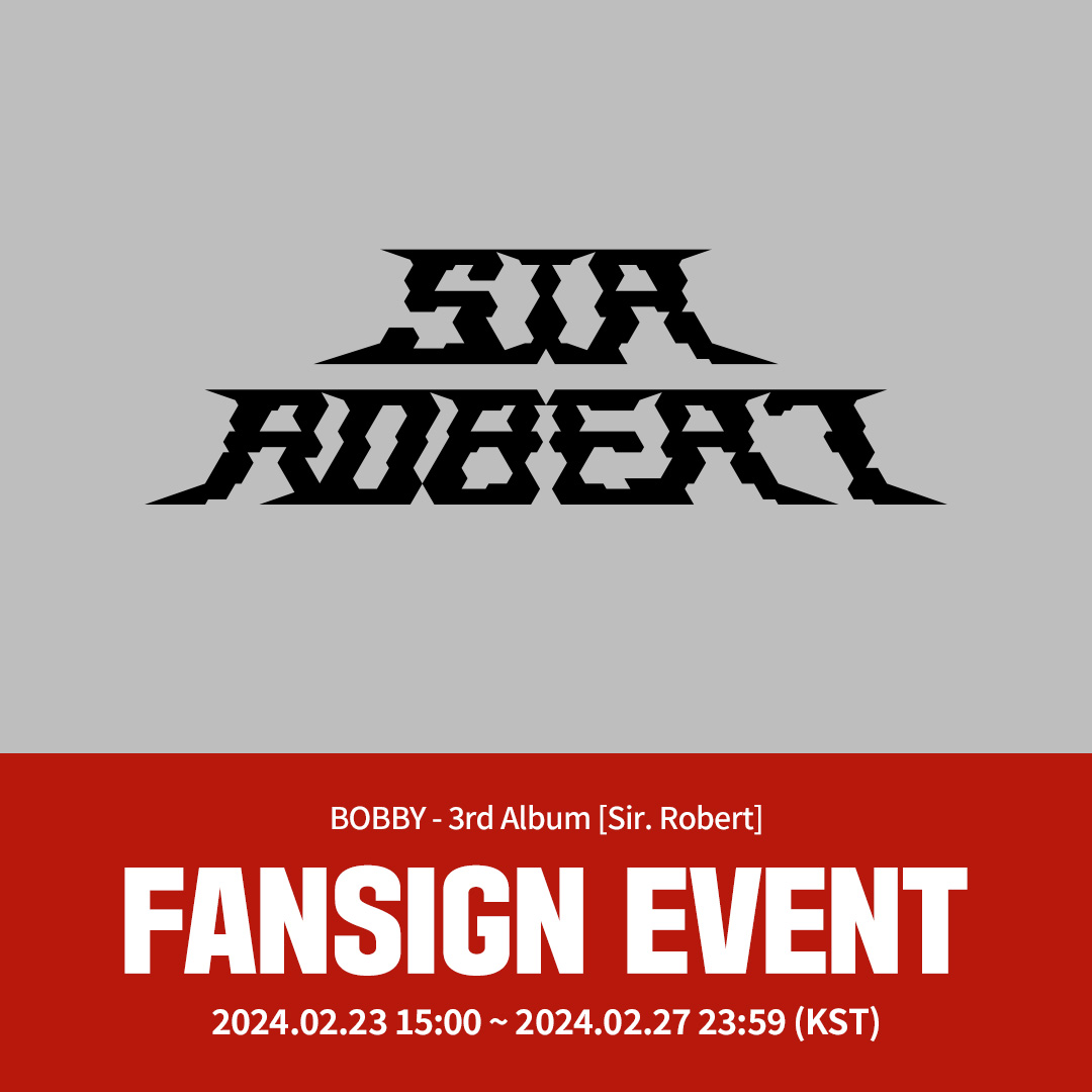 [✍️] #BOBBY 
BOBBY 3rd Album [Sir. Robert]
#Ktown4u Offline/Video Call Sign Event open

🔭For all offline participants, Ktown4u Exclusive Photo Card 1 out of 2 Random gift (A ver.) (1:1)
🔭For all video call participants, Ktown4u Exclusive Photo Card 1 out of 2 Random gift (B