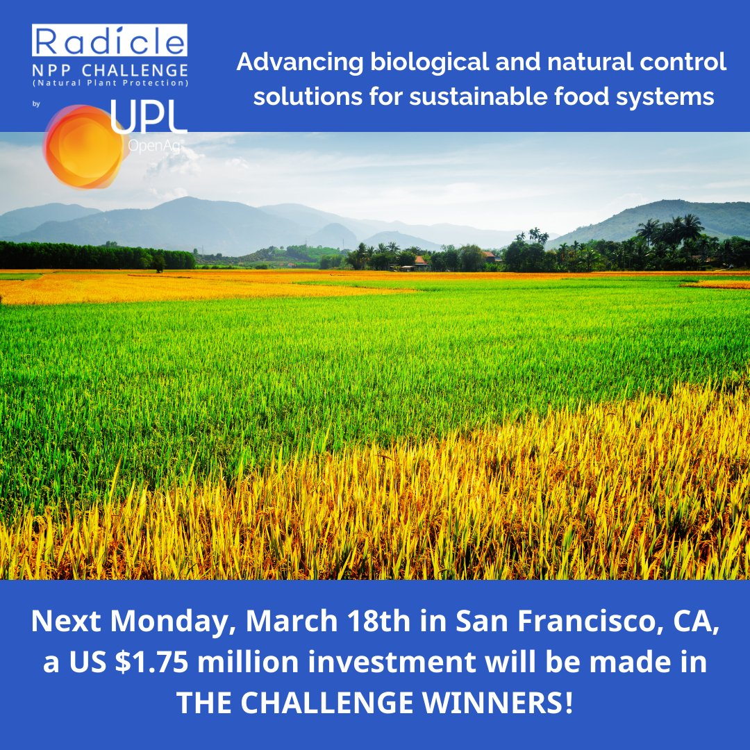 RadicleGrowth's tweet photo. The Pitch Day Event for The Radicle Natural Plant Protection Challenge Presented by UPL is coming next Monday!

The Challenge sets out to invest US $1.75M in start-up companies that are advancing natural and biological solutions to protect crops from biotic stresses.
@UPLLtd https://t.co/8kfPaG50jE