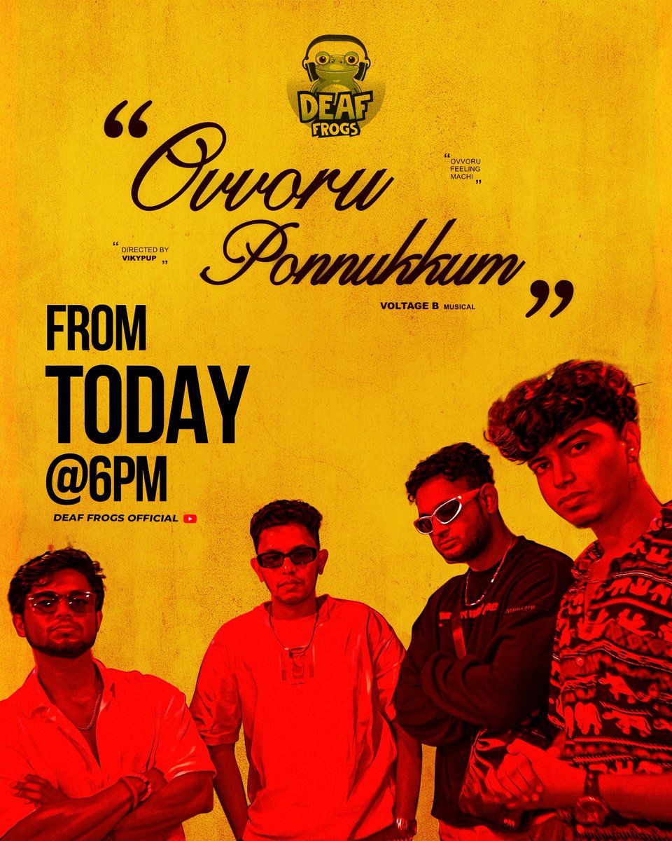 Vibe alert! 🚨 Get ready to groove! 🎶

'Ovvoru Ponnukum' Music Video by #VoltageB will be releasing Today At 6 PM on Deaf Frog's official YouTube channel.

@JiivaOfficial

#OvvoruPonnukkum #VoltageB #SunilJackz #VaughnPinto #Jbexii #Akroniim #DeafFrogsRecords  #DeafFrogs #jiiva