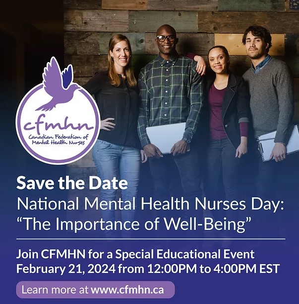 Tomorrow is the International Day of Mental Health Nurses. Celebrate with the CFMHN by joining their zoom event “The Importance of Well-Being” starting at 9am PT/12pm ET. Learn more: cfmhn.ca/education-day
