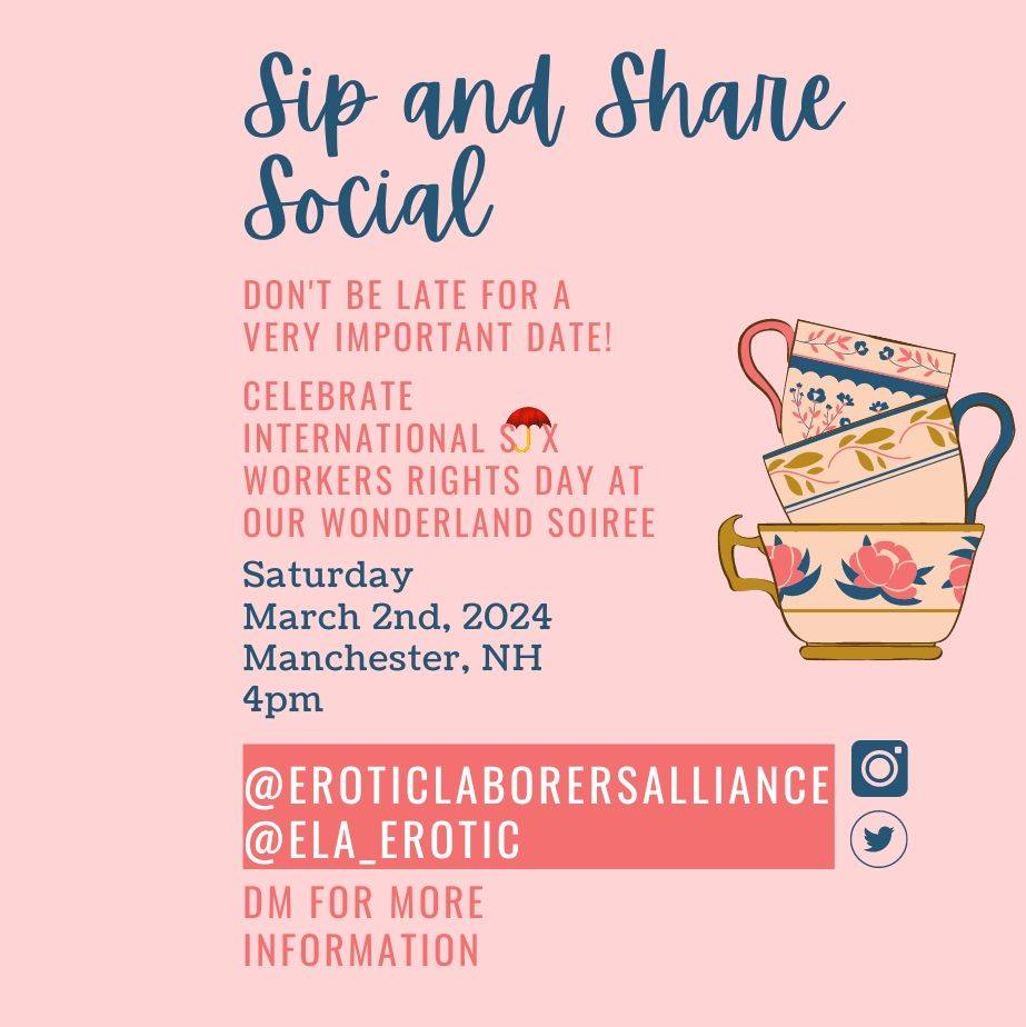 Celebrate International Sex Workers' Rights Day with us at our Sip and Share Social! Join us on Saturday, March 2nd, in Manchester, NH, for an evening of solidarity, conversation, and support. 🫖 DM @Ela_Erotic for more information. #WonderlandSoiree #SexWorkerRights