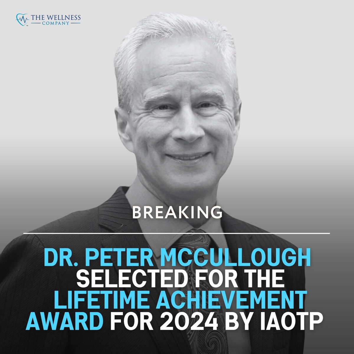 Congratulations to world-renowned Cardiologist, Dr. Peter McCullough - Chief Scientific Officer at The Wellness Company, for being selected as the recipient of the Lifetime Achievement Award for 2024 by IAOTP! 

The work you do matters, and the fight you have continued to battle