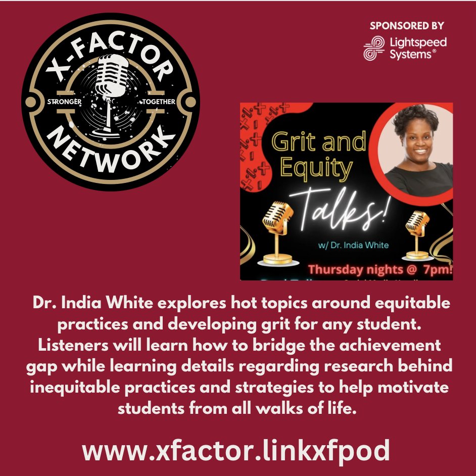 Newest episode from #xfactorEDU Podcast Network is live Grit and Equity E6 with @Indispeaknteach Dr. White focuses on inclusive and culturally responsive teaching Watch here: youtu.be/2rSZJZBA4UA Listen: xfactor.link/gritpod @lightspeedsys @XFactorEdu