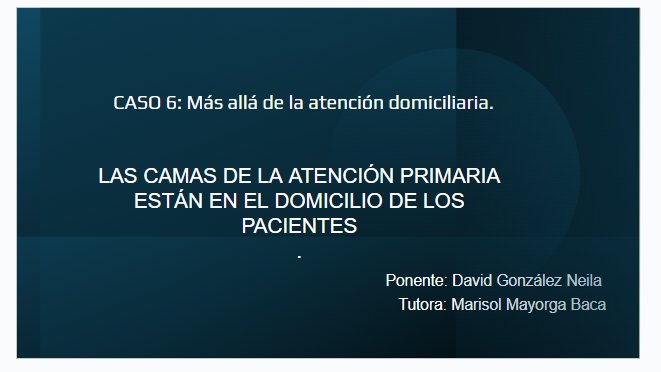 En el CASO 6 David Gzalez y Marisol Mayorga repasan cómo la #AtencionDomiciliaria es una competencia d la #AtenciónPrimaria

#SIAPBCN24