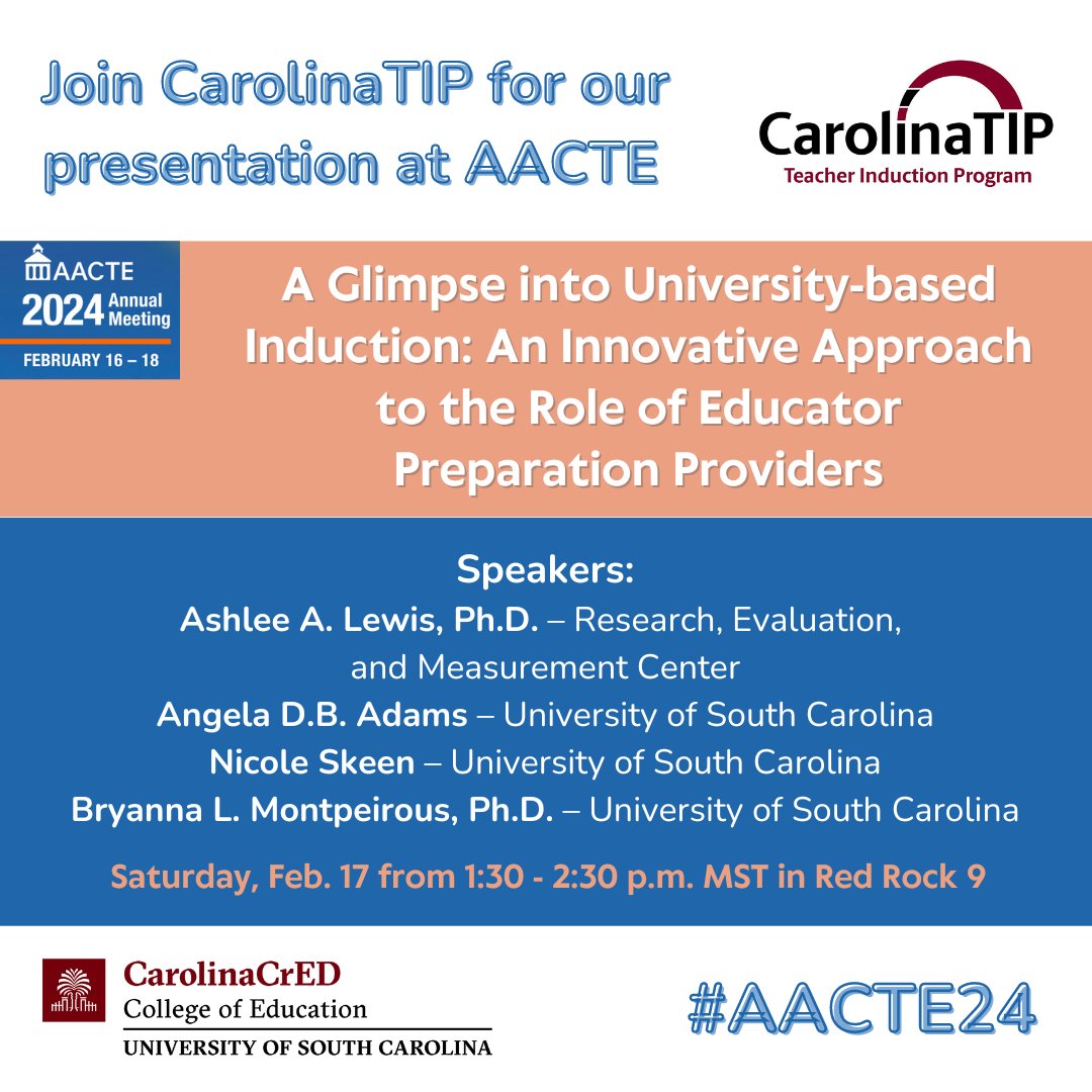 Join us at #AACTE24 tomorrow for our presentation 'A Glimpse into  University-based Induction: An Innovative Approach to the Role of  Educator Preparation Providers” at 1:30 p.m. MST in Red Rock 9.  #teacherpreparation #SCteachers #teacherretention