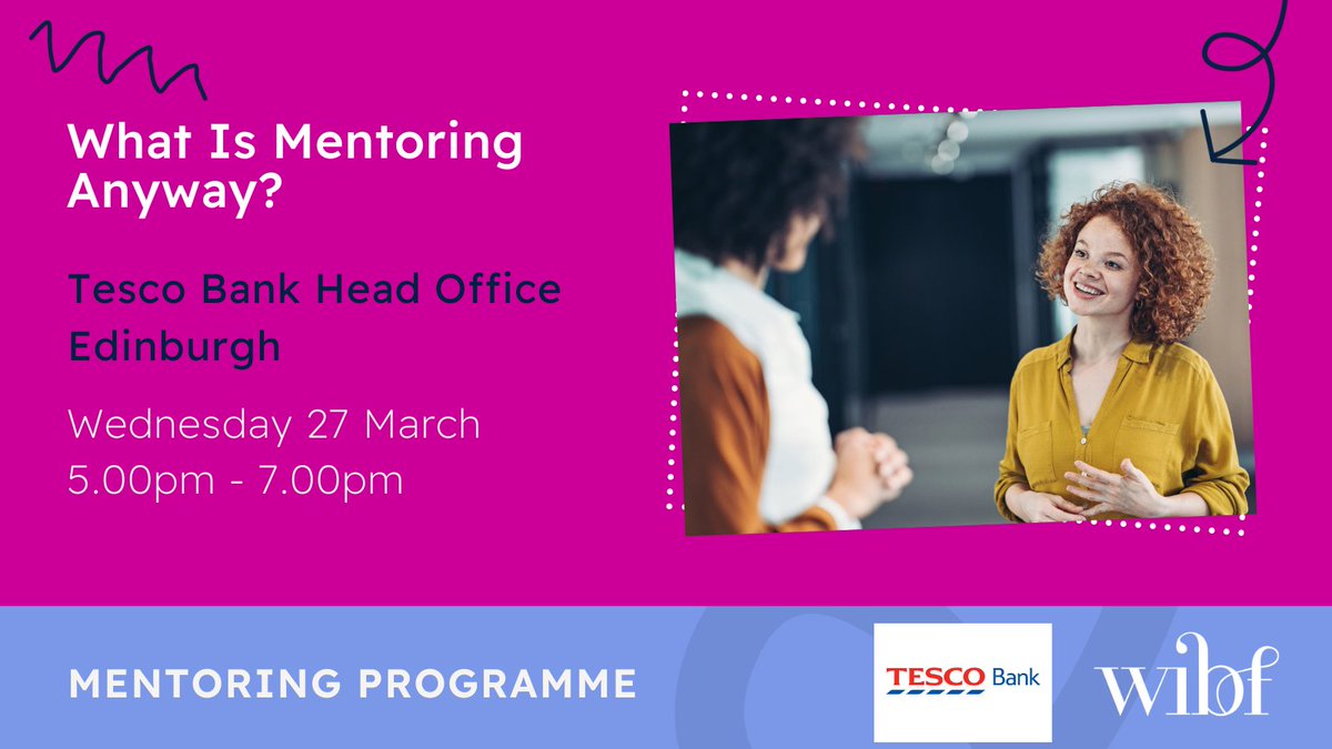 Excited for 'What Is Mentoring Anyway?' event hosted by WIBF Glasgow & Tesco Bank at Tesco Bank's Edinburgh Head Office on 27 March. Explore mentoring from both mentor & mentee perspectives. Sign up: wibf.org.uk/events/what-is… #WIBF #Mentoring #Networking