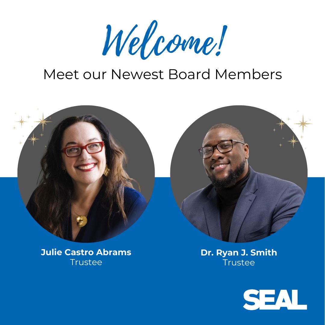 🌟 Exciting News at SEAL! 🌟

We welcome Julie Castro Abrams and Dr. Ryan J. Smith (<a href="/RyanSmithEd/">Dr. Ryan J. Smith, EdD</a>) to our Board of Directors as Trustees!
•Julie, founder of <a href="/_howwomenlead/">How Women Lead</a>
•Dr. Smith, President &amp; CEO of <a href="/StJosephCtr/">St. Joseph Center</a>

Learn more: bit.ly/49ej5Wx 

#SEALBoard #SEALEdEquity