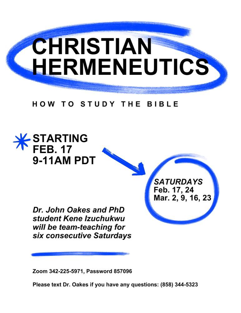 evidence4christ's tweet photo. Six week class on Christian Hermeneutics by Dr. John Oakes and Keke Izuchukwu to start this Saturday, 9:00 PST. You are invited.  zoom 342 225 5971 pw 857096. https://t.co/Ep3lAEQa09