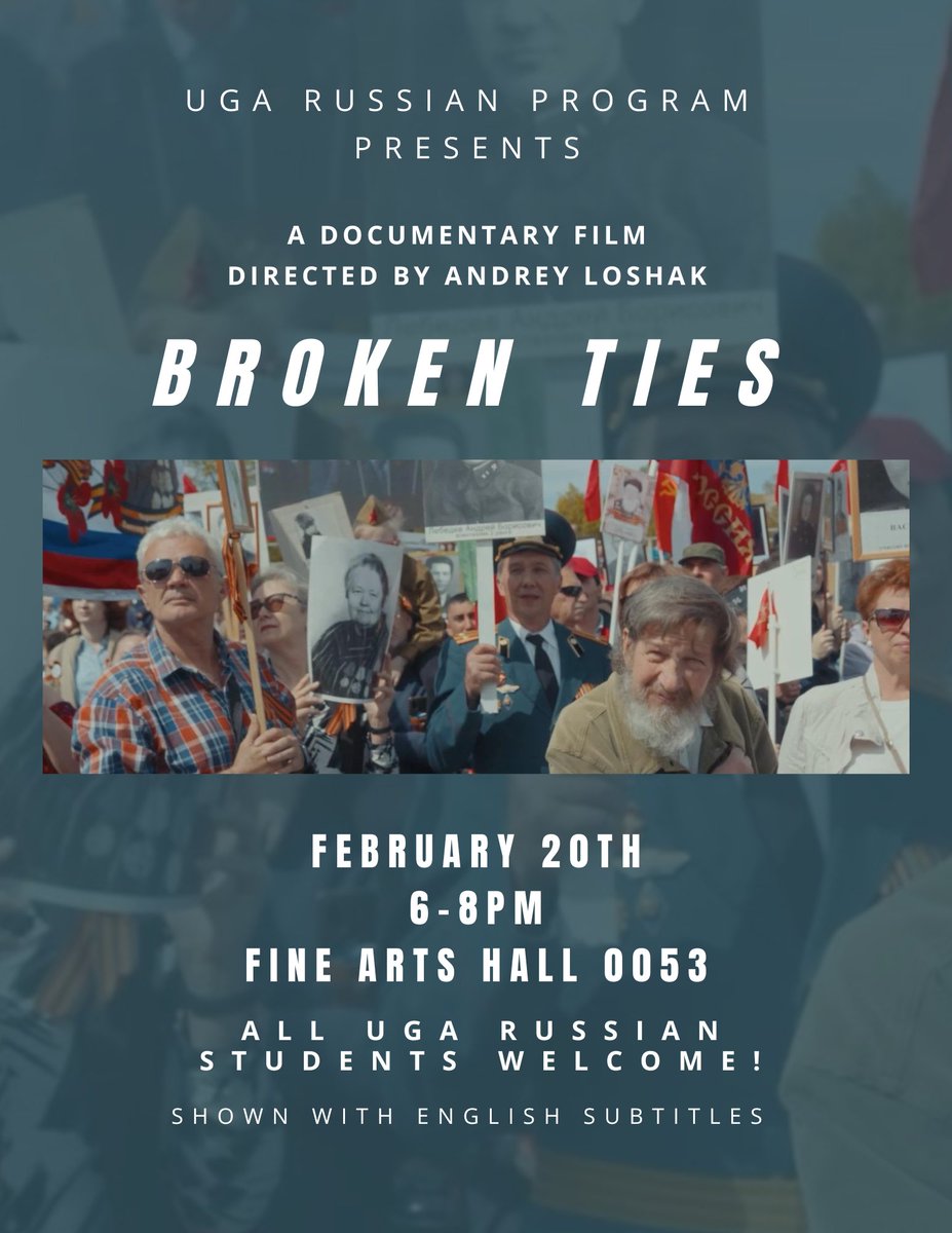 GSSatUGA's tweet photo. The UGA Russian Program will be hosting a screening of Andrey Loshak’s award-winning documentary film BrokenTies. The film (with English subtitles) will be shown 6-8pm on February 20, 2024, in Fine Arts Hall 0053. The screening is open to UGA Russian students. https://t.co/gqtVu6PRDc