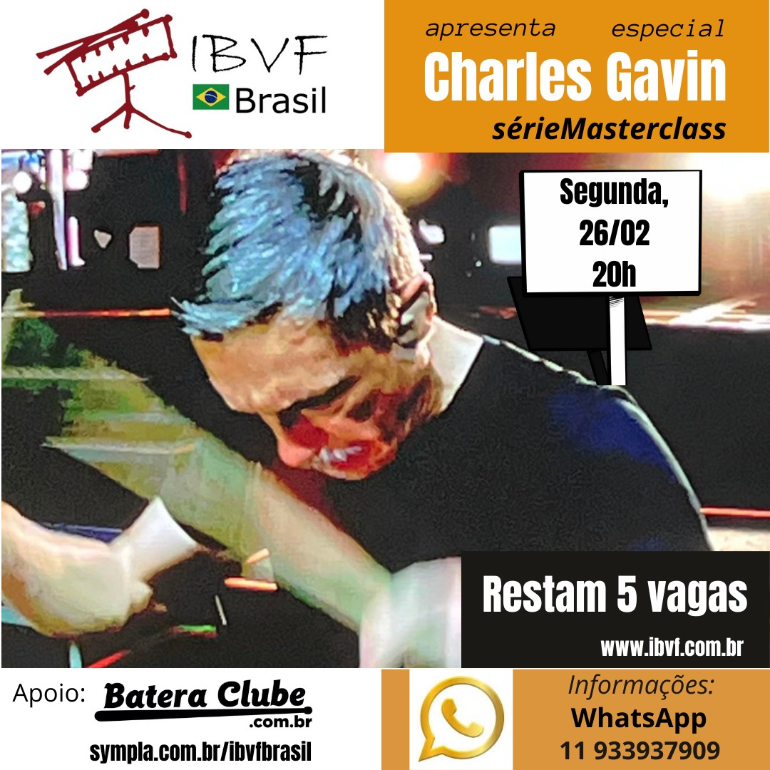 Restam 5 vagas!
Não perca a sua. 😉

🥁Charles Gavin Especial  

Segunda
26 de fevereiro
20h

Ingressos: sympla.com/ibvfbrasil

Informações:
WhatsApp: 11.93393 7909
ibvfbrasil@gmail.com 

#charlesgavin #ibvfbrasil #seriemasterclass #bateria #musica