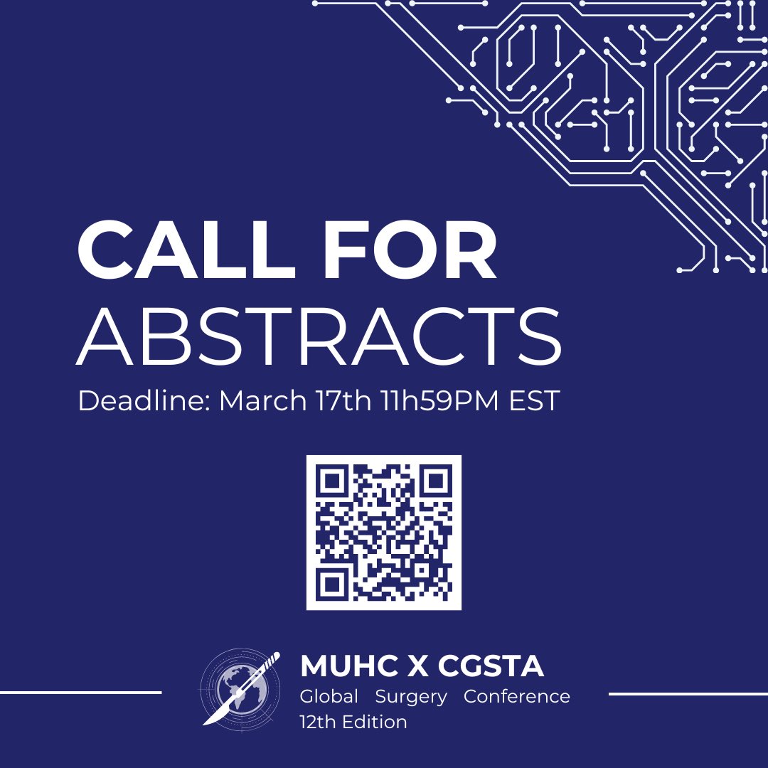 We are happy to launch the 12th Edition of the MUHC x CGSTA Annual Conference of Global Surgery! We are now calling for abstracts! Deadline is March 17th! We accept abstracts for presentation in-person and on Zoom! Submit using the QR code or the link in bio!
