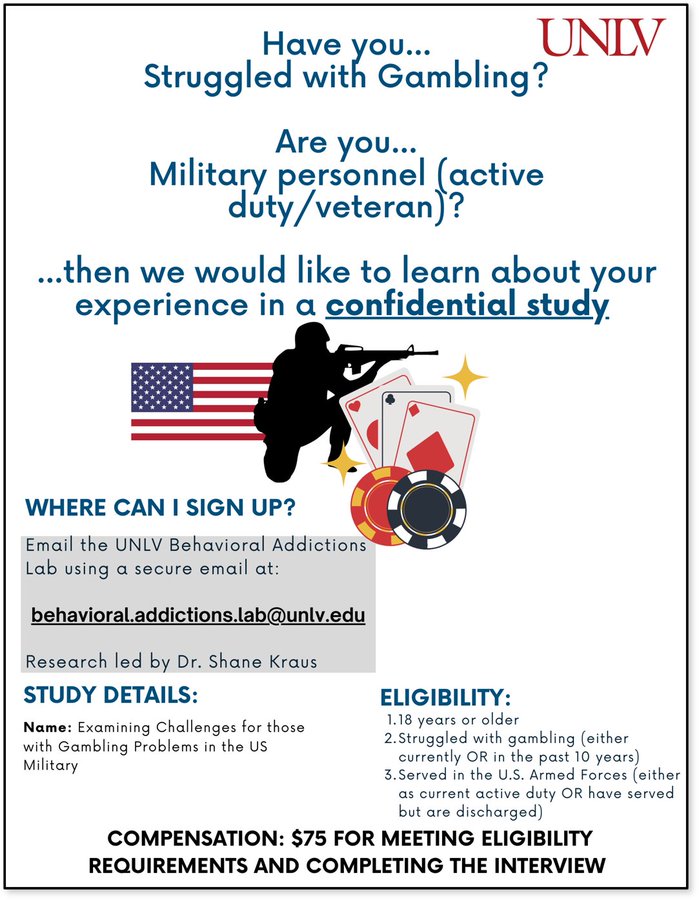 Hey folks! Help us learn more about gambling problems in the military either by participating in our study (see below to see if you meet inclusion criteria) or by sharing it. Likes and reposts appreciated! @KR_Institute @problemgamble @ProjectWorthNV @kraus_phd