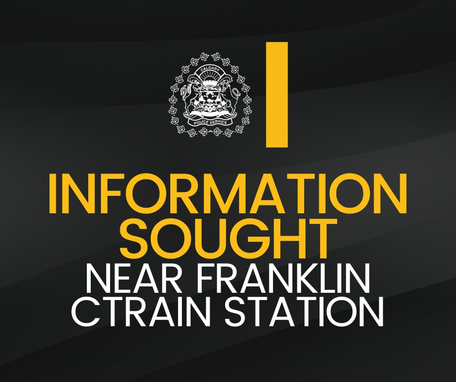 Calgary Police (@calgarypolice) on Twitter photo 🔎 INFORMATION SOUGHT 🔍
We are asking for the public’s help to advance an investigation after we located a man in medical distress near the Franklin CTrain Station between 9:10 p.m. & 10:15 p.m. on Tuesday, Feb. 13, 2024.
Information?
☎️ CPS: 403-266-1234
🛑<a href="/StopCrimeYYC/">Crime Stoppers YYC</a>
🌐 🔎 INFORMATION SOUGHT 🔍
We are asking for the public’s help to advance an investigation after we located a man in medical distress near the Franklin CTrain Station between 9:10 p.m. & 10:15 p.m. on Tuesday, Feb. 13, 2024.
Information?
☎️ CPS: 403-266-1234
🛑<a href="/StopCrimeYYC/">Crime Stoppers YYC</a>
🌐