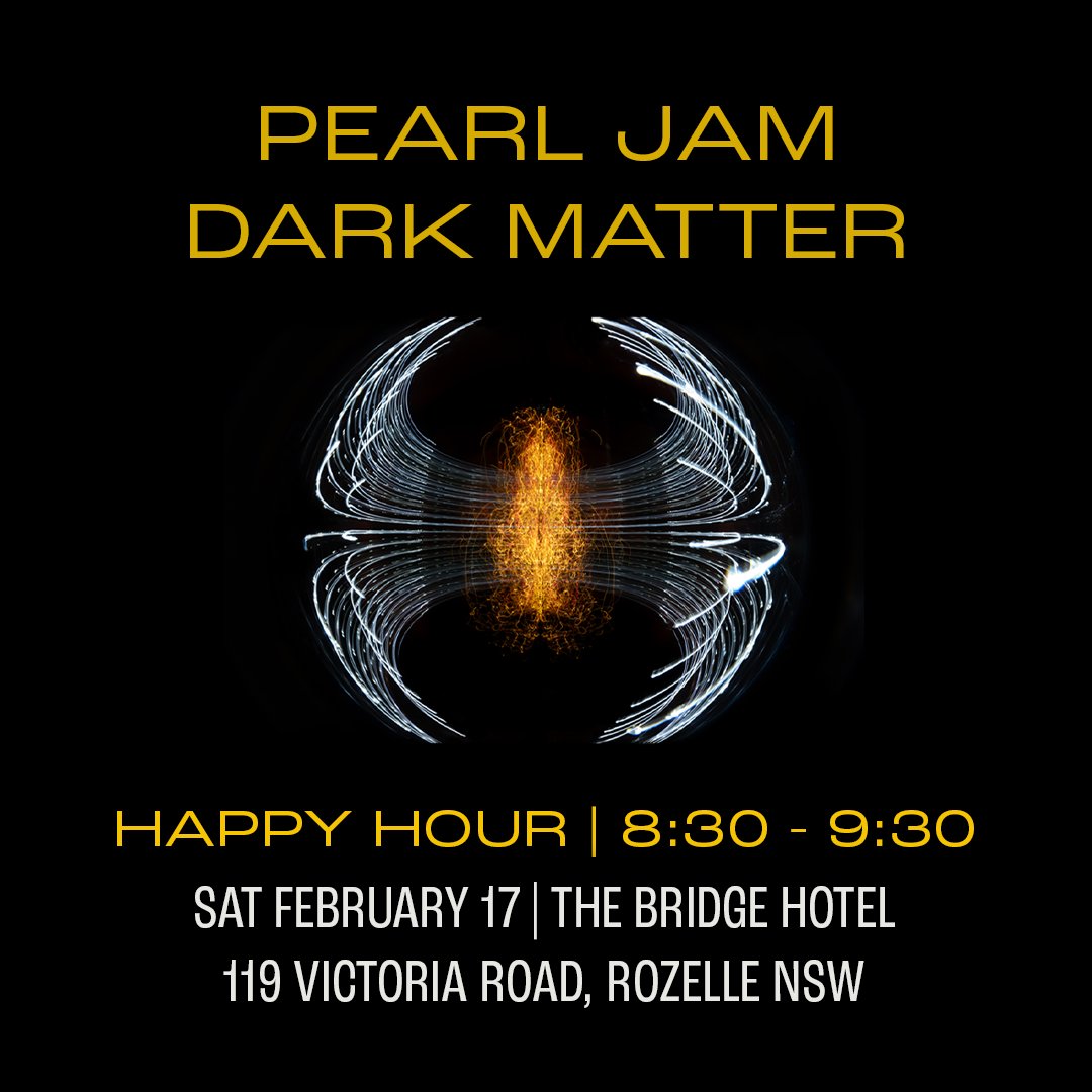 Sydney, come down and have a drink on us to celebrate the release of Pearl Jam’s new single ‘Dark Matter’!