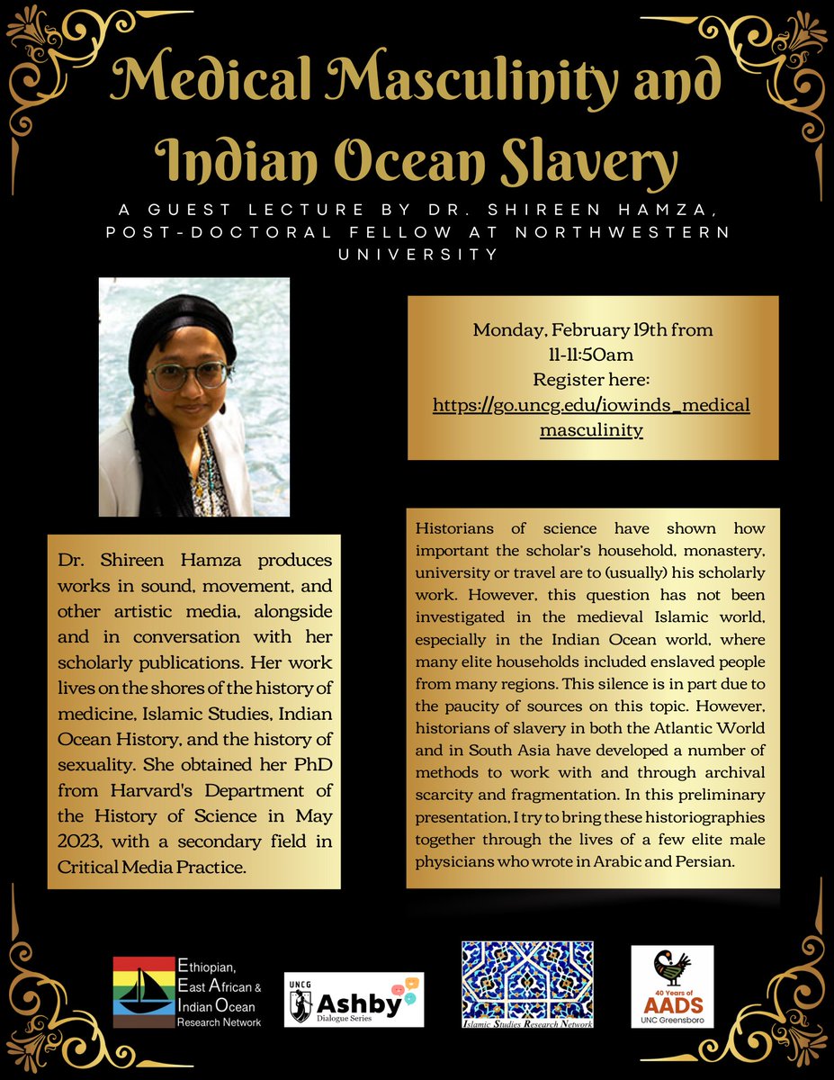 UNCGhumanities's tweet photo. "Medical Masculinity and Indian Ocean Slavery" Guest Lecture
Dr. Shireen Hamza, post-doctoral fellow at Northwestern University
Monday 19 February from 11-11:50am
Register at https://t.co/9KsNHNxTRU https://t.co/tAm69cLemO