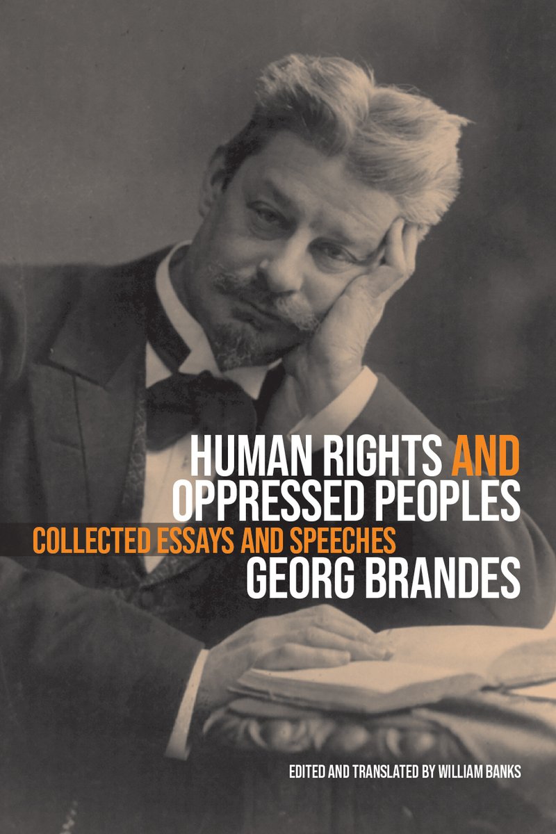 'William Banks does not try to oversell Brandes’s influence or contribution but shows how Brandes develops his thinking...from concrete conflicts.' Mads Rosendahl Thomsen on Georg Brandes's Human Rights and Oppressed Peoples, from @UWiscPress: criticalinquiry.uchicago.edu/mads_rosendahl…