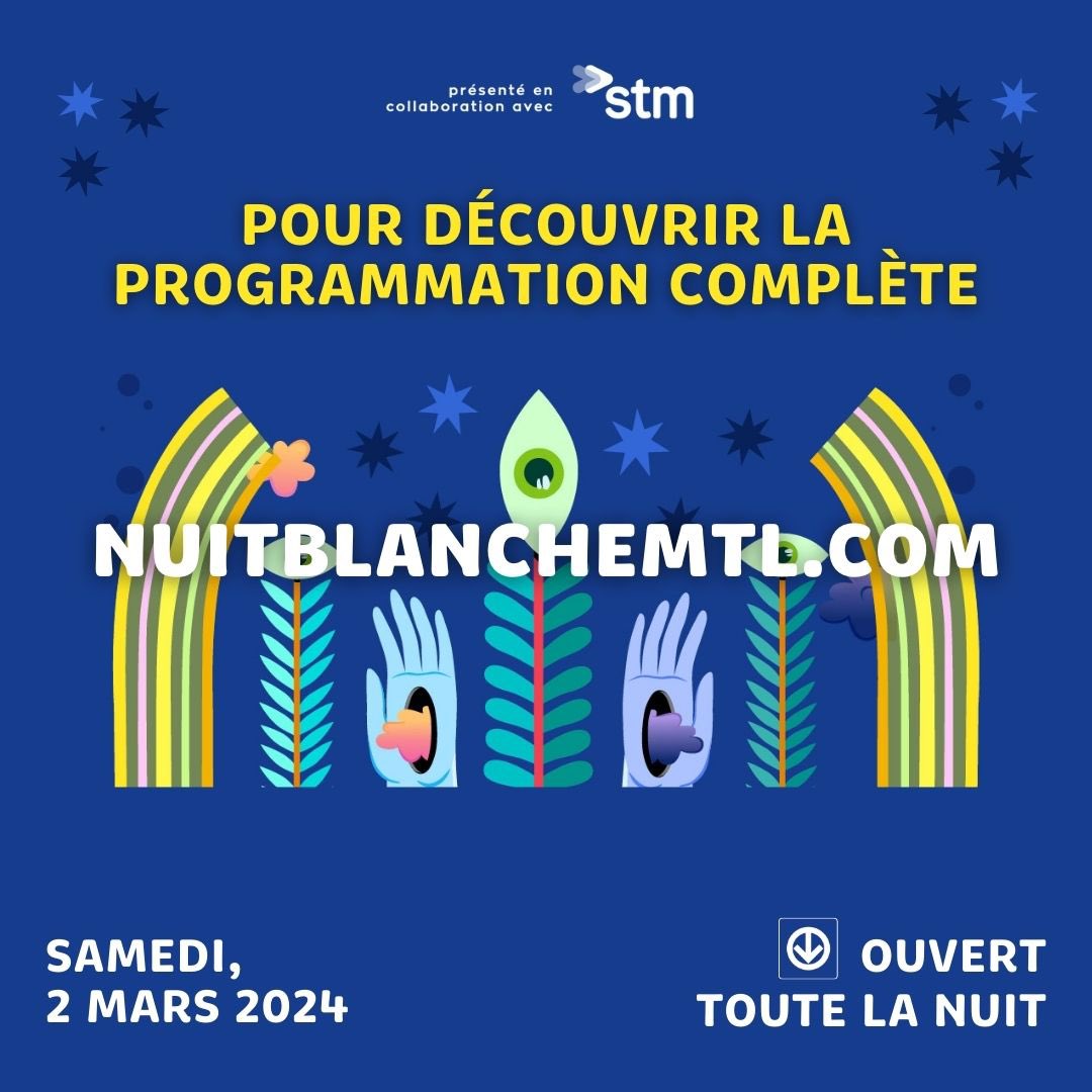 PARCOURS THÉMATIQUE : UNE NUIT
À CRÉER 💙

Planifiez votre nuit avec nos parcours thématiques!✨
Déplacez-vous en métro, il sera ouvert toute la nuit! <a href="/stminfo/">STM</a> 

nuitblanchemtl.com 

Plan your night with our themed itineraries!✨
The metro will be open all night long!