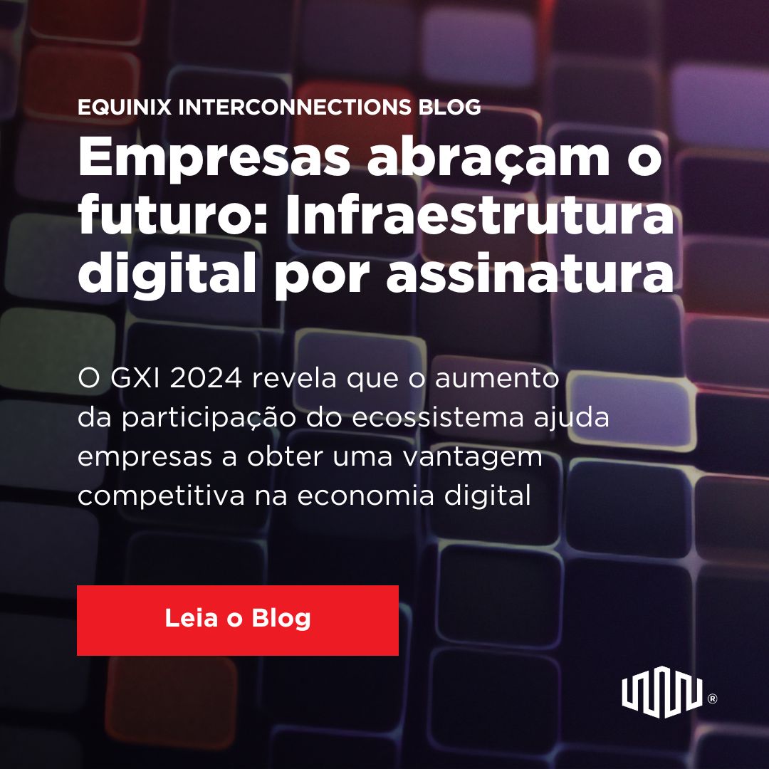 O #GXIreport prevê que participar de #EcossistemasDigitais leva a uma vantagem competitiva. Saiba como os líderes digitais estão aproveitando mais oportunidades com a #InfraestruturaDigital baseada em assinatura. eqix.it/3OyHDkJ