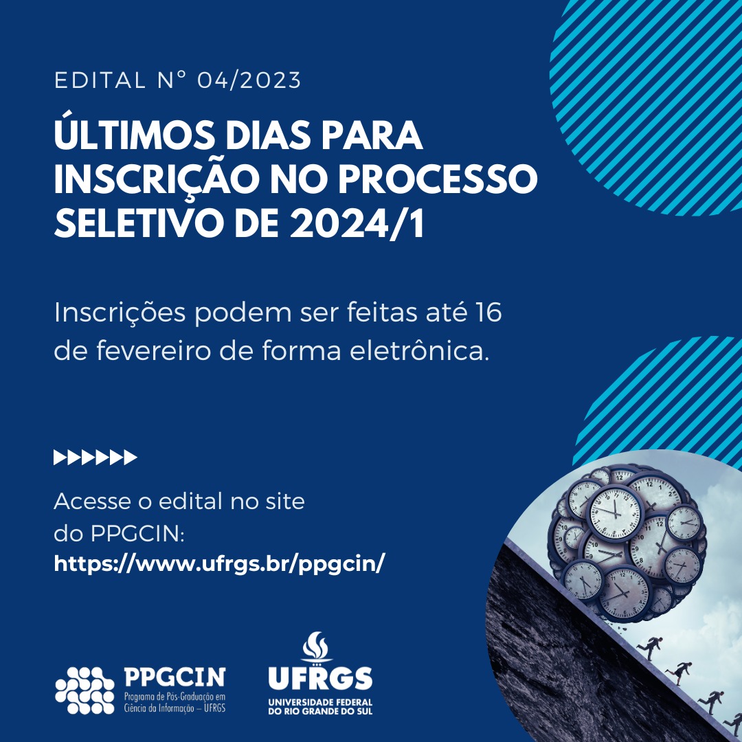 ppgcinufrgs's tweet photo. Últimos dias para inscrição no processo seletivo de 2024/1! Confira o edital em: https://t.co/mEmZI4sF6n
#ufrgs #ppgcin #2024 https://t.co/NueneWmnzD