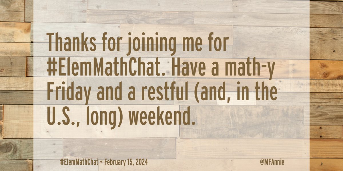 Thanks for joining us for #ElemMathChat. Have a great weekend!