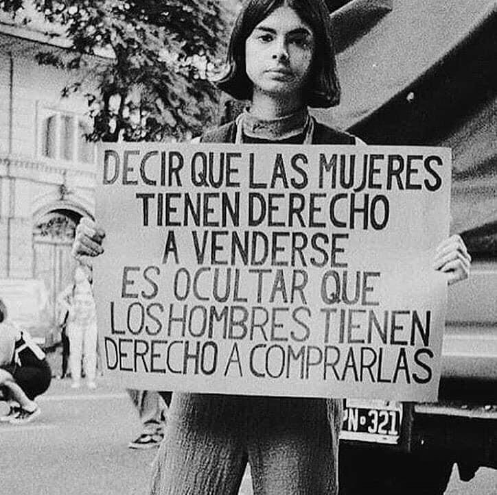 OcheRadfem's tweet image. "Decir que las mujeres tienen derecho a venderse es ocultar que los hombres tienen derecho a comprarlas" (Françoise Héritier)