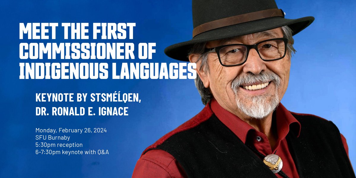 Don't miss this very special event: Dr. Ronald E. Ignace, the first Commissioner of Indigenous Languages, will be delivering a keynote to the SFU community. Feb 26, 2024. Free! In-person and online. Please register via Eventbrite: ignace-keynote.eventbrite.ca