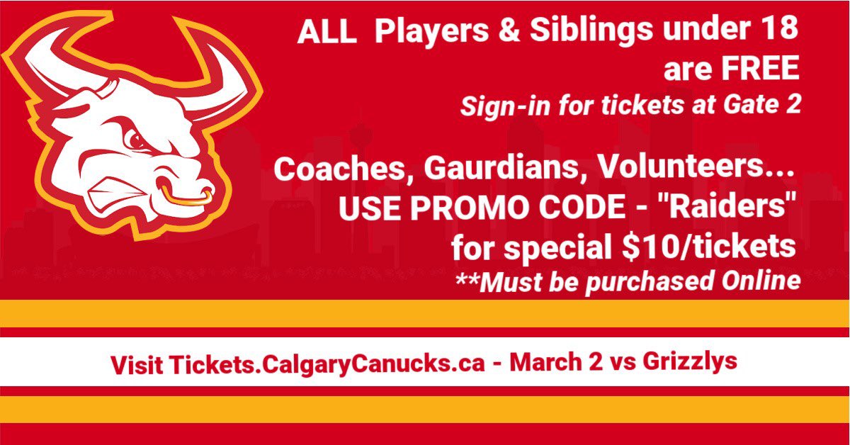 CALGARY CANUCKS RAIDERS NIGHT - March 2 @ 5PM at Max Bell Centre. Canucks vs Olds Grizzlys. Tickets $10 @ Tickets.CalgaryCanucks.ca Players and Siblings under 18 FREE (sign in for tickets at Gate 2) Raiders, come cheer on the <a href="/calgarycanucks/">Calgarians</a> !!