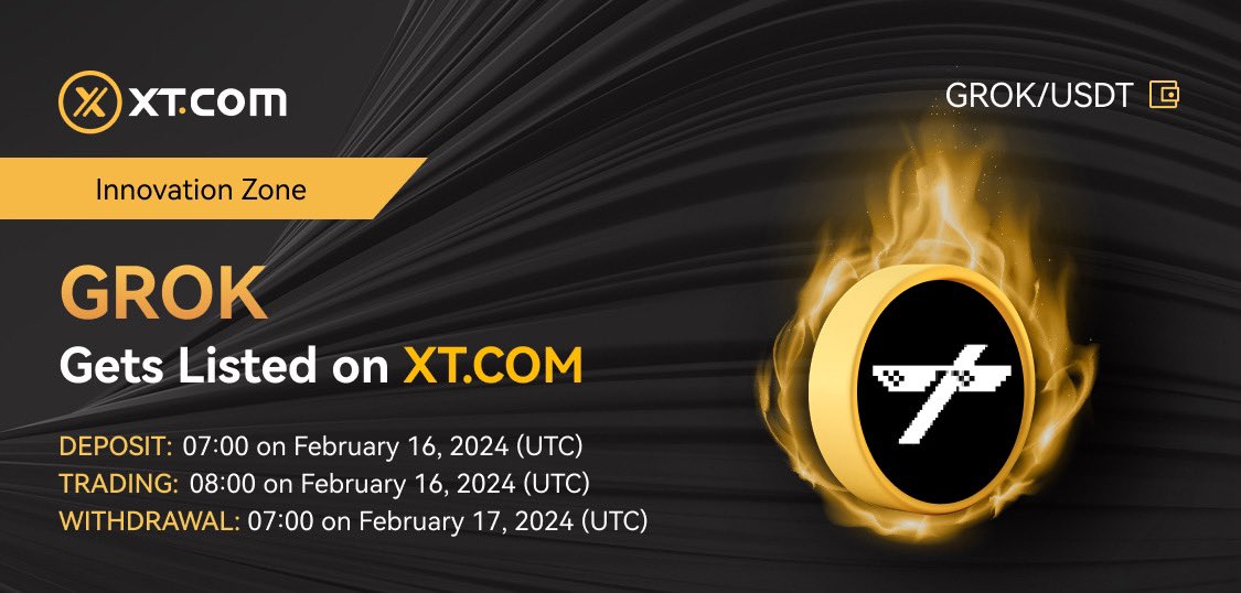XTexchange's tweet photo. 🚀 #XTexchange will list #GROK (GROK) in the Innovation Zone under the GROK/USDT trading pair. 🚀#XT @Grok_Project 

✅ Deposit: 07:00 on February 16, 2024 (UTC)
✅ Trading: 08:00 on February 16, 2024 (UTC)
✅ Withdrawal: 07:00 on February 17, 2024 (UTC)

𝘋𝘌𝘛𝘈𝘐𝘓𝘚 ⤵️
https://t.co/Pm1ERlnjvv