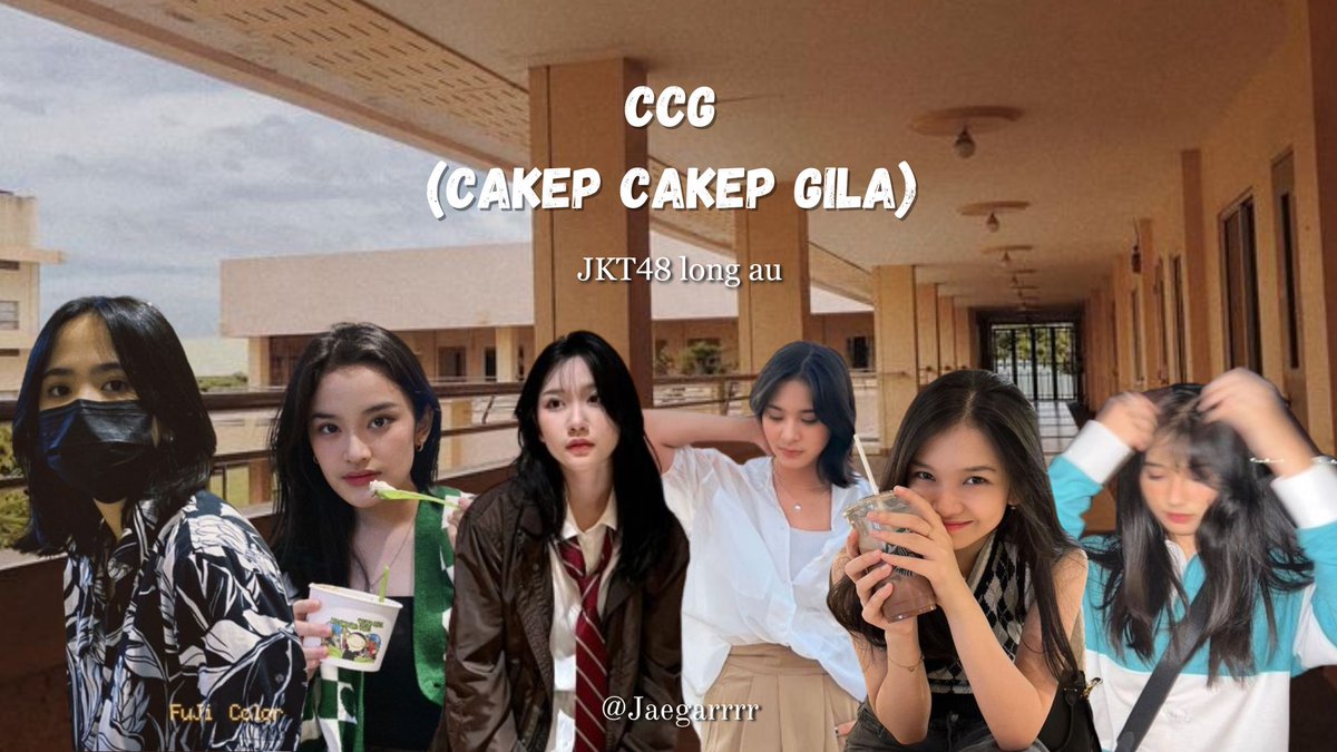 CCG (Cakep Cakep Gila) JKT48 long au @ Jaegarrrr