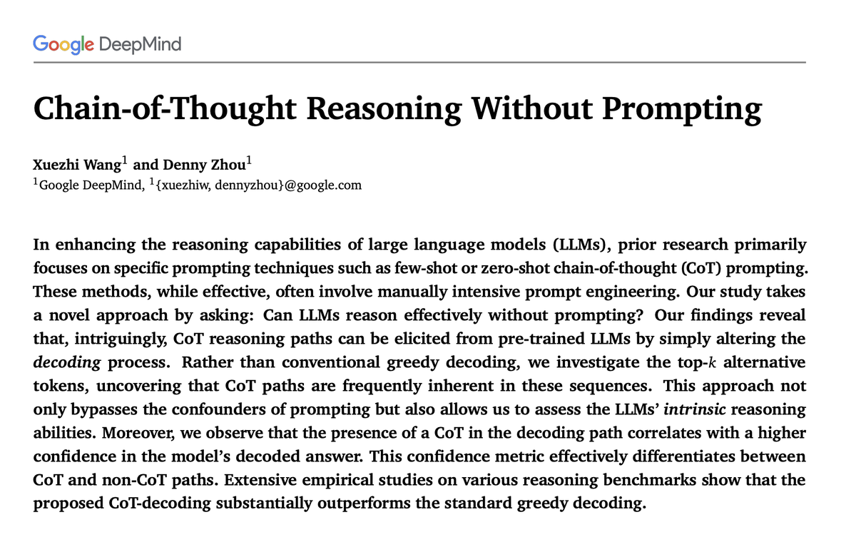 Chain-of-Thought Reasoning Without Prompting paper page: huggingface.co/papers/2402.10… In enhancing the reasoning capabilities of large language models (LLMs), prior research primarily focuses on specific prompting techniques such as few-shot or zero-shot chain-of-thought (CoT)…