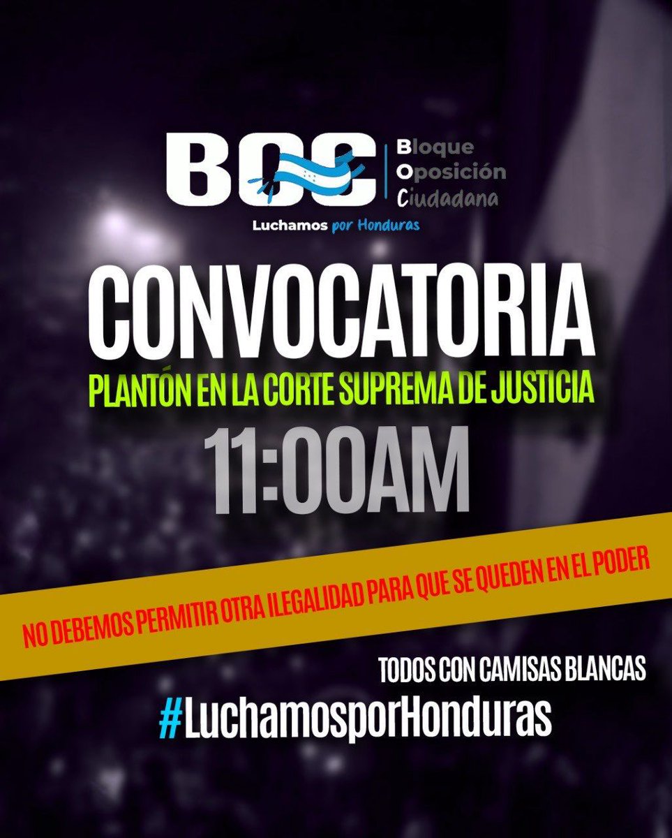 #Honduras Mañana convocatoria para el día viernes 16 de febrero a las 11:00 am en la Corte Suprema de Justicia.
#BOC
#LuchamosPorHonduras
@pjbarquero