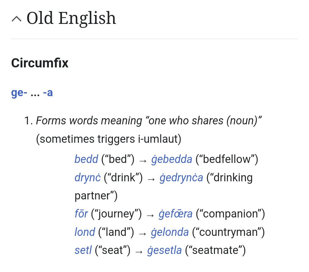 It’s so charming that in Anglo-Saxon England, instead of ‘dude’ or ‘man’, the most popular term of address was Ġefœ̄ra! (“Companion!”), which literally meant someone you ‘share a journey with’.