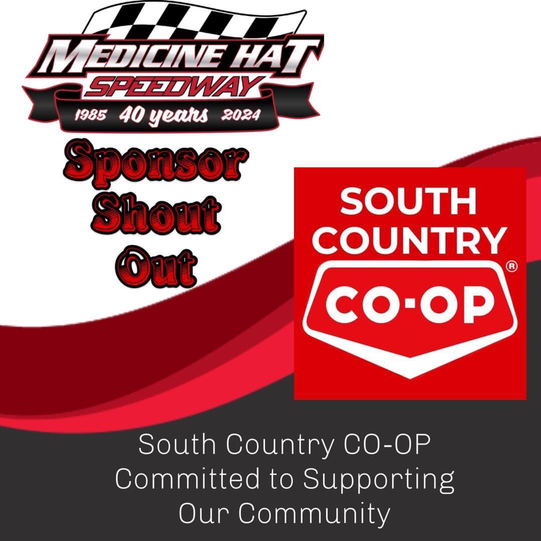 Thank you <a href="/SthCntryCoop/">South Country Co-op</a>! With your continued support we provide a fun family experience to everyone involved at the speedway.

As a way to say thank you, please like their page  South Country Co-op and support your local Co-op!

#MHSpeedway #medicinehatspeedway #sponsorship