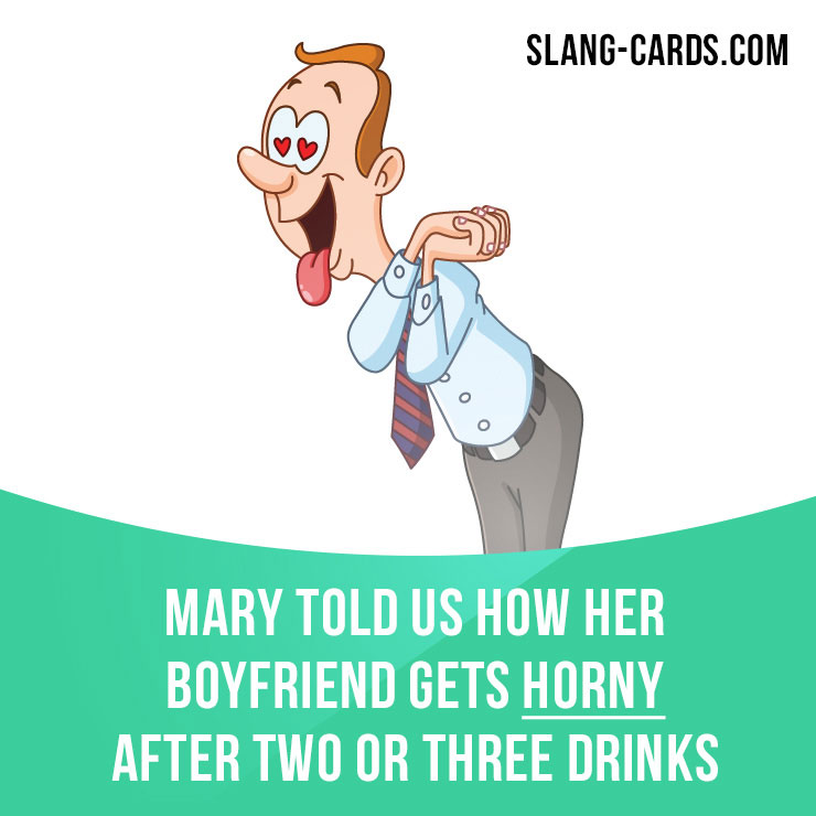 slangcards's tweet photo. Horny = sexually excited, in the mood for sex.
⠀
Example: She'd had a couple of drinks and was feeling horny.
⠀
Example: The nude pictures made him feel horny.
⠀
Learn slang in our app - https://t.co/WYmEx9F4Hf
⠀
#slang #horny https://t.co/6aFtnooHmG
