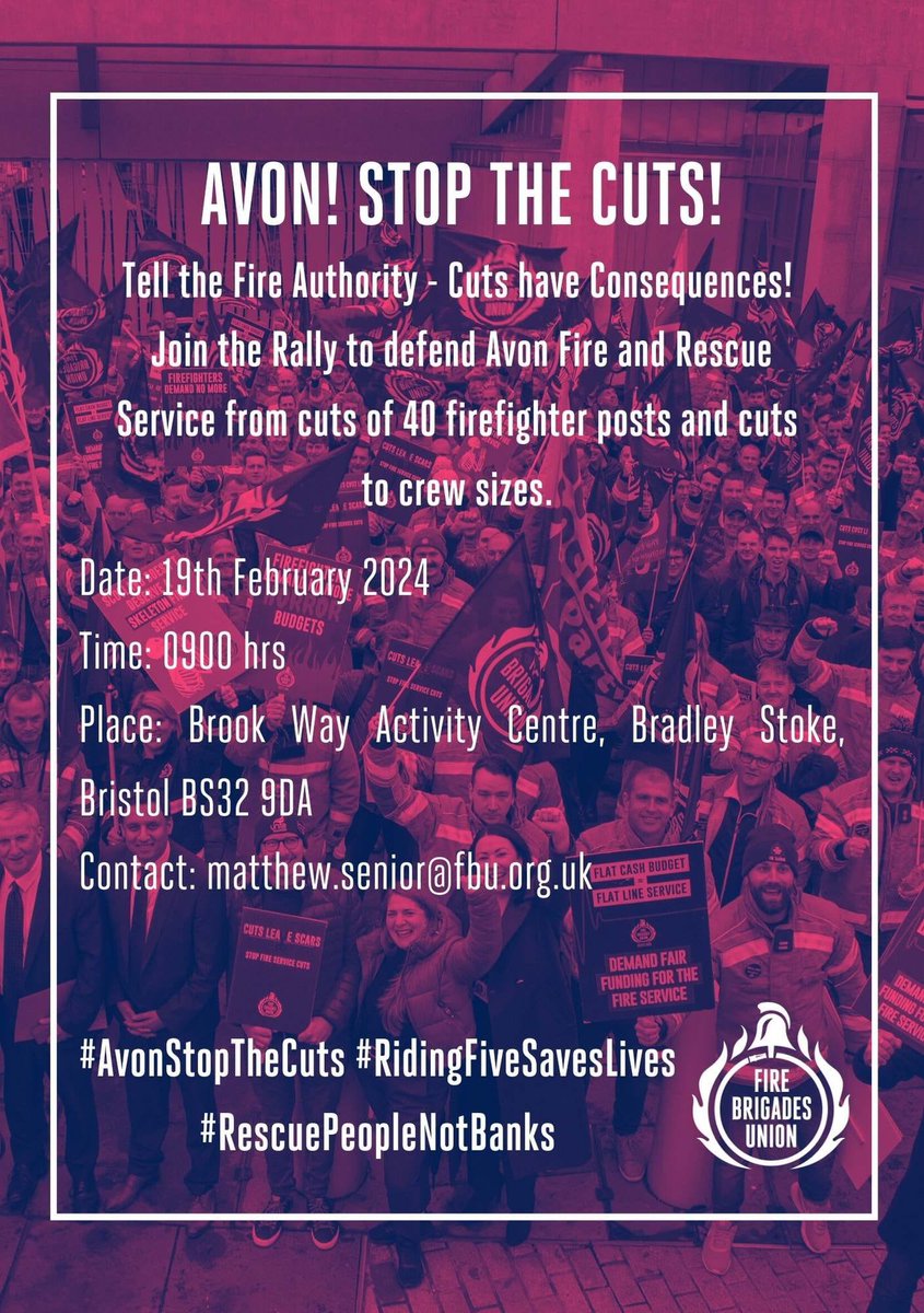 Come along to the rally to support Avon firefighters in opposing cuts of 40 wholetime firefighter posts. Cuts do not equal safety for firefighters or the public. #Riding5SavesLives #AvonStopTheCuts