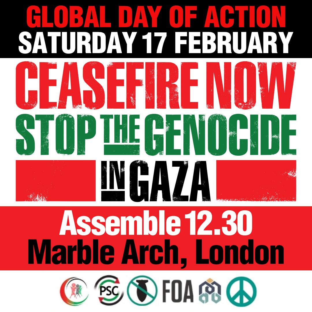 🚨NEW ASSEMBLY TIME - 12:30PM - 17 Feb 📍Marble Arch, Speakers' Corner, London Please join us for the national March for Palestine tomorrow at 12:30PM. Israel is committing genocide in Gaza. We must demand our govt call for a #CeasefireNOW to #StopGazaGenocide