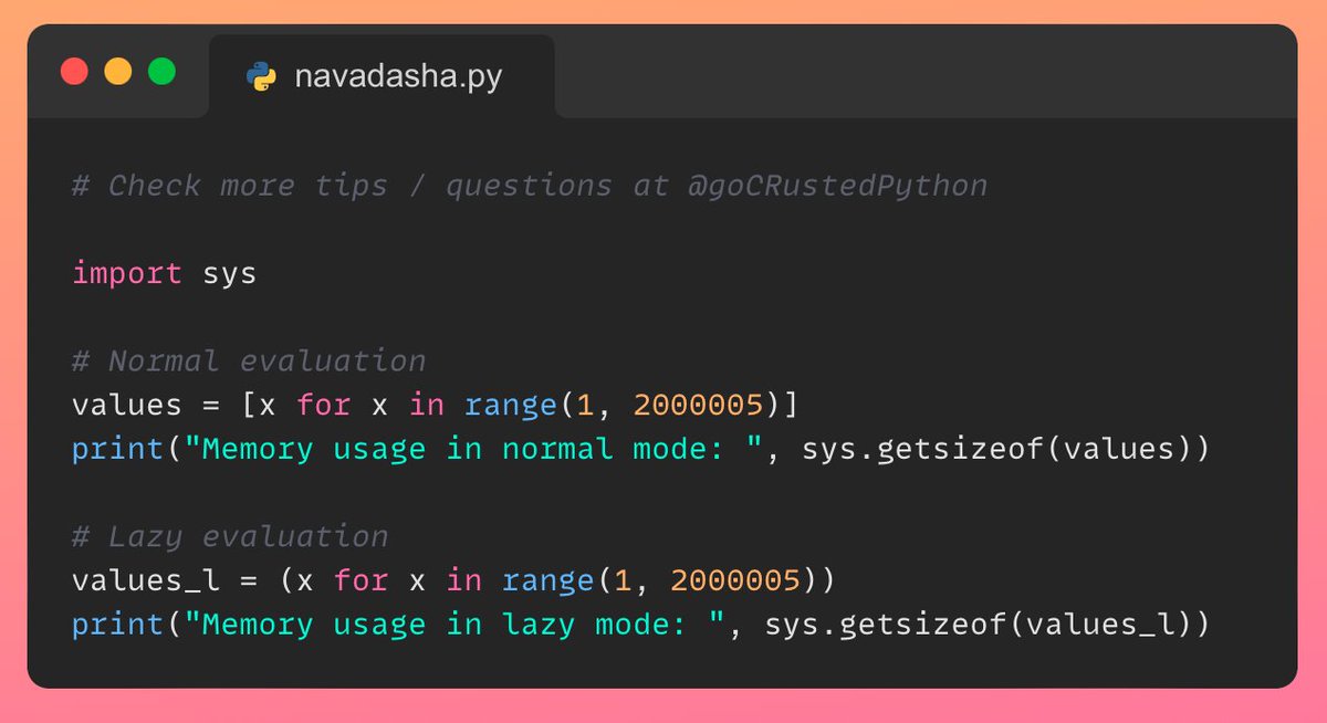 GoCRustedPython's tweet photo. #LazyEvaluation #Python 4: So let's see how much memory benefit we get by using lazy evaluation in Python.

Here we are creating normal and lazy objects and then printing their size. https://t.co/scG7S3Ex7u