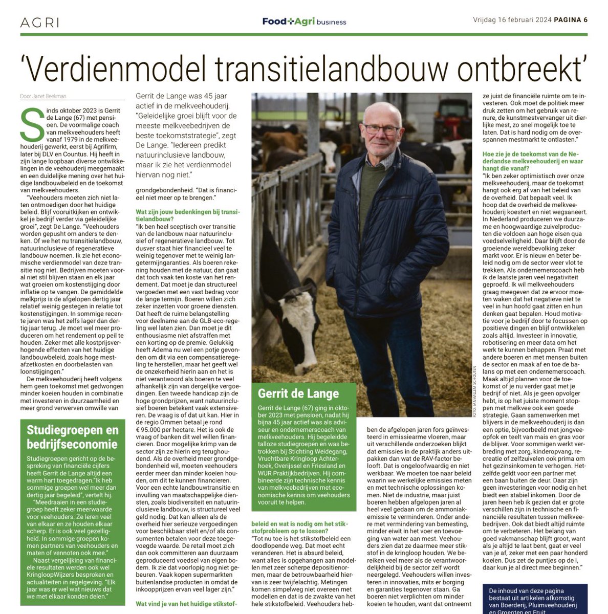 ‘Veehouders wordt gepusht om anders te denken. Of we het nu transitielandbouw, natuurinclusieve of regeneratieve landbouw noemen. Maar het economische verdienmodel ontbreekt’, aldus een echte praktijkman. Maakt duidelijk waarom de boeren hier maar zo niet in meegaan. En terecht!