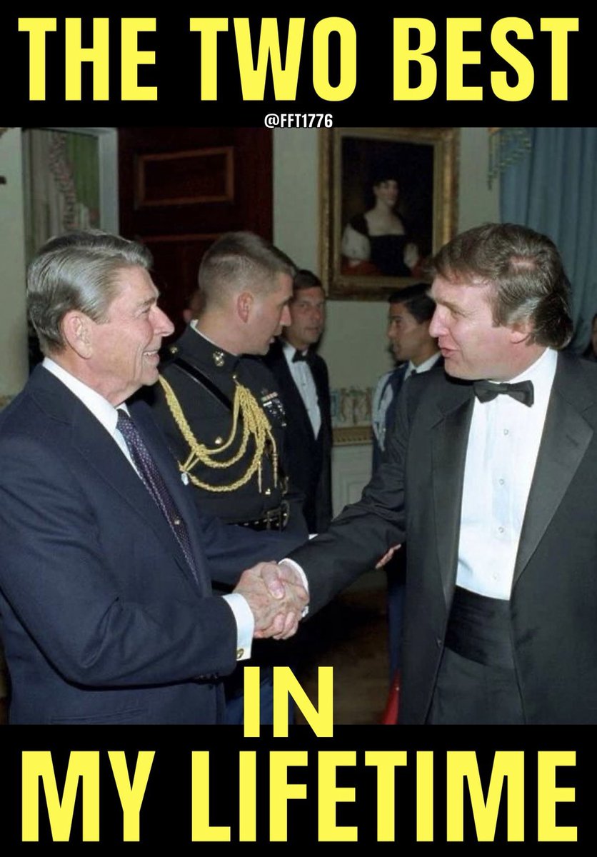 The 2 best Presidents in my lifetime.
