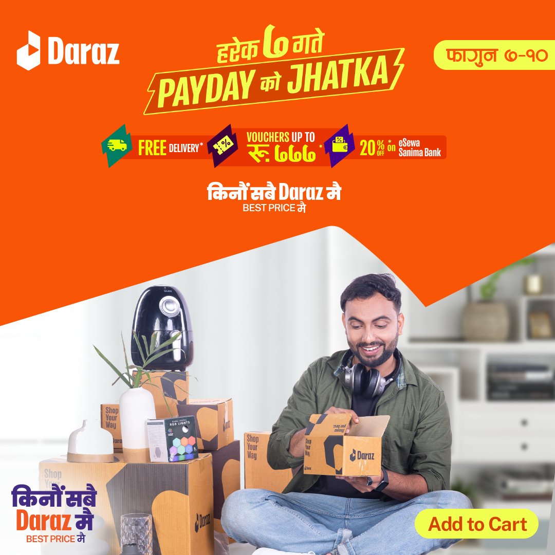 Savings नै savings! Daraz मा हरेक ७ गते shop गर्नुहोस र पाउनुहोस् Free Delivery, रू ७७७ सम्मको vouchers र eSewa र Sanima Bank बाट २०% को छुट ! त्यसैले आफुलाई मनपरेको सामान आजै Add To Cart गर्नुस् !🤩

⁣ #DarazNepal #DiscoverDaraz #KinauSabaiDarazMai #PayDayKoJhatka #PayDay