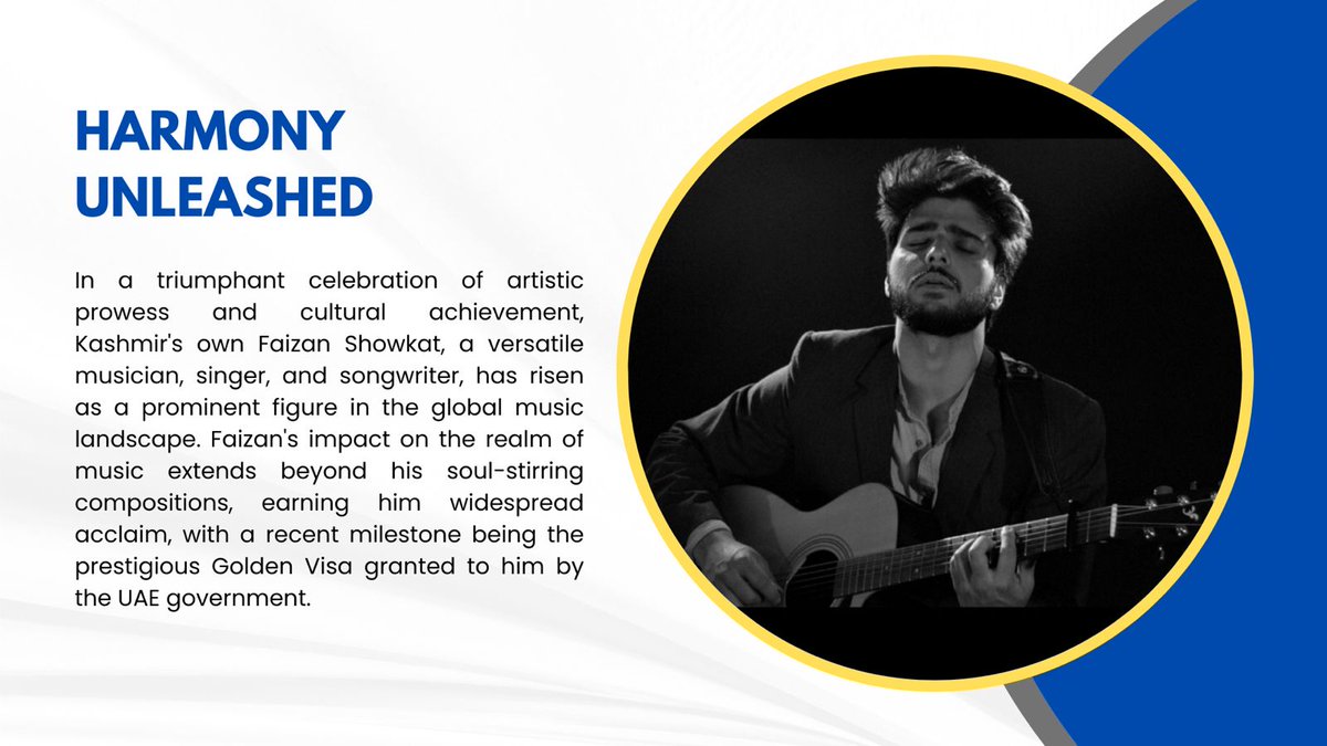 In a triumphant celebration of artistic prowess and cultural achievement, Kashmir's own Faizan Showkat, a versatile musician, singer, and songwriter, has risen as a prominent figure in the global music landscape.
