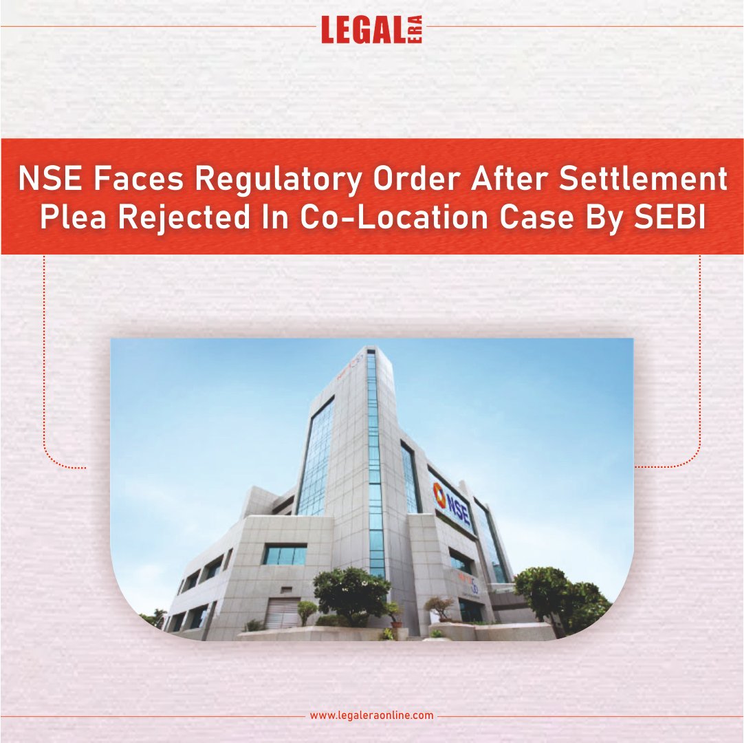 NSE Faces Regulatory Order After Settlement Plea Rejected In Co-Location Case By SEBI
.
Link to read full news :- legaleraonline.com/news/nse-faces…

#SecuritiesandExchangeBoardofIndia #SEBI #legalupdates #NationalStockExchange #SecuritiesAppellateTribunal #legalnews #OPGSecurities