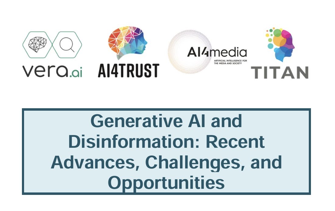 Project participants of @HorizonEU projects @ai4mediaproject @TITAN_Thinking and #AI4Trust have written & published a White Paper entitled #GenerativeAI and #Disinformation: Recent Advances, Challenges, and Opportunities. It was led by our @kbontcheva 👇 veraai.eu/posts/white-pa…