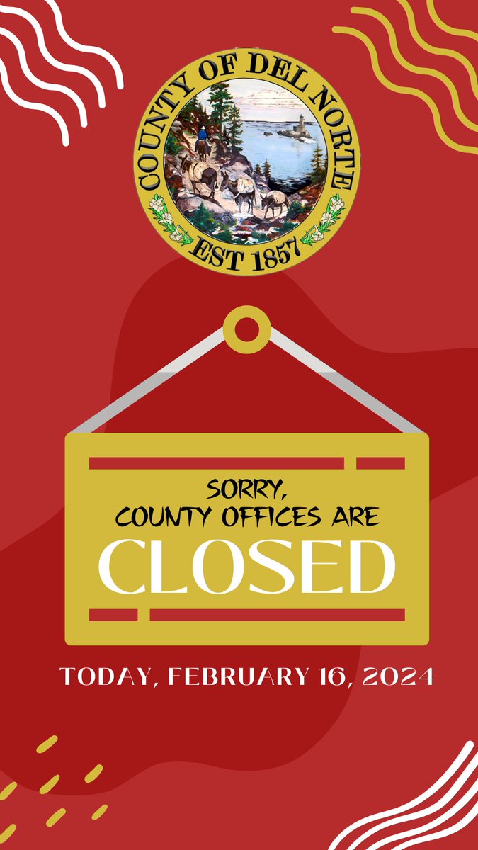 DelNorteCounty's tweet photo. County offices will be closed today, February 16, 2024. https://t.co/YMDISw3Qf9