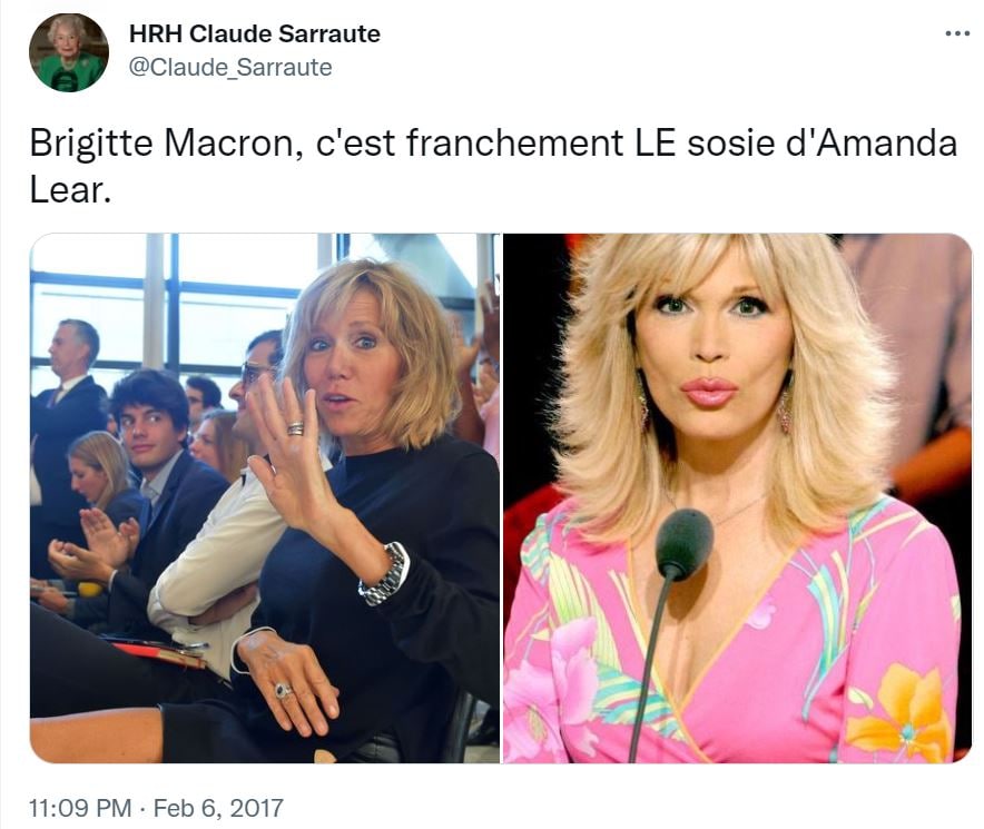 1/8
Dans un tweet du 6 février 2017, Claude Sarraute avait déclaré

'Brigitte Macron, c'est franchement LE sosie d'Amanda Lear.'

Amanda Lear avait déclaré dans un tweet le 24 avril 2022 a propos de la réélection d'Emmanuel Macron

'Bon, bah, j’en reprends pour 5 ans !'