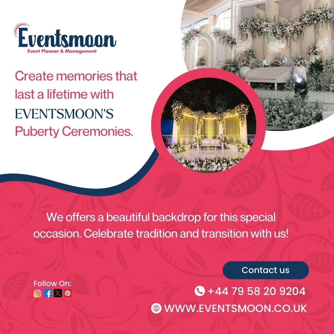 Create memories that last a lifetime with Eventsmoon's Puberty Ceremonies. 

We offers a beautiful backdrop for this special occasion. Celebrate tradition and transition with us! 

#eventsmoonuk #eventsmanagementservices #eventplannerlondon #pubertyceremonies