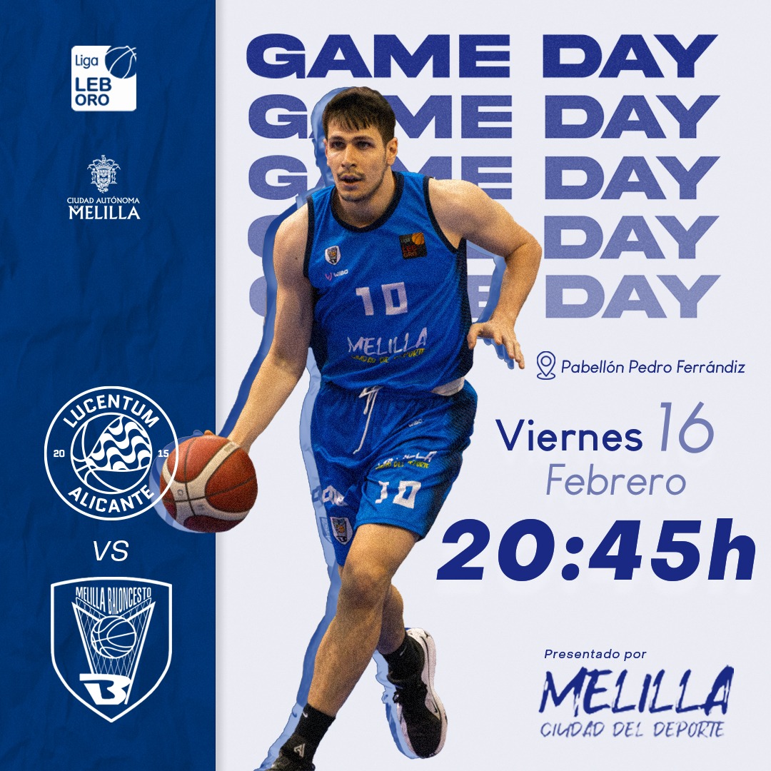 🏀 | 𝗚𝗔𝗠𝗘 𝗗𝗔𝗬

¡𝙃𝙤𝙧𝙖 𝙙𝙚 𝙖𝙨𝙖𝙡𝙩𝙖𝙧 𝙚𝙡 𝙛𝙤𝙧𝙩𝙞́𝙣, 𝙋𝙚𝙙𝙧𝙤 𝙁𝙚𝙧𝙧𝙖́𝙣𝙙𝙞𝙯!

Aterrizamos en Alicante para el encuentro de la Jornada 21.

🆚 <a href="/FundLucentum/">𝗛𝗟𝗔 𝗔𝗟𝗜𝗖𝗔𝗡𝗧𝗘</a> 
🏟️ Pab. Pedro Ferrándiz
🗓️ Vie. 16 de Febrero
🕒20:45h
📺 <a href="/LaLigaPlus/">LALIGA+</a> 

#MelillaCiudadDelDeporte
