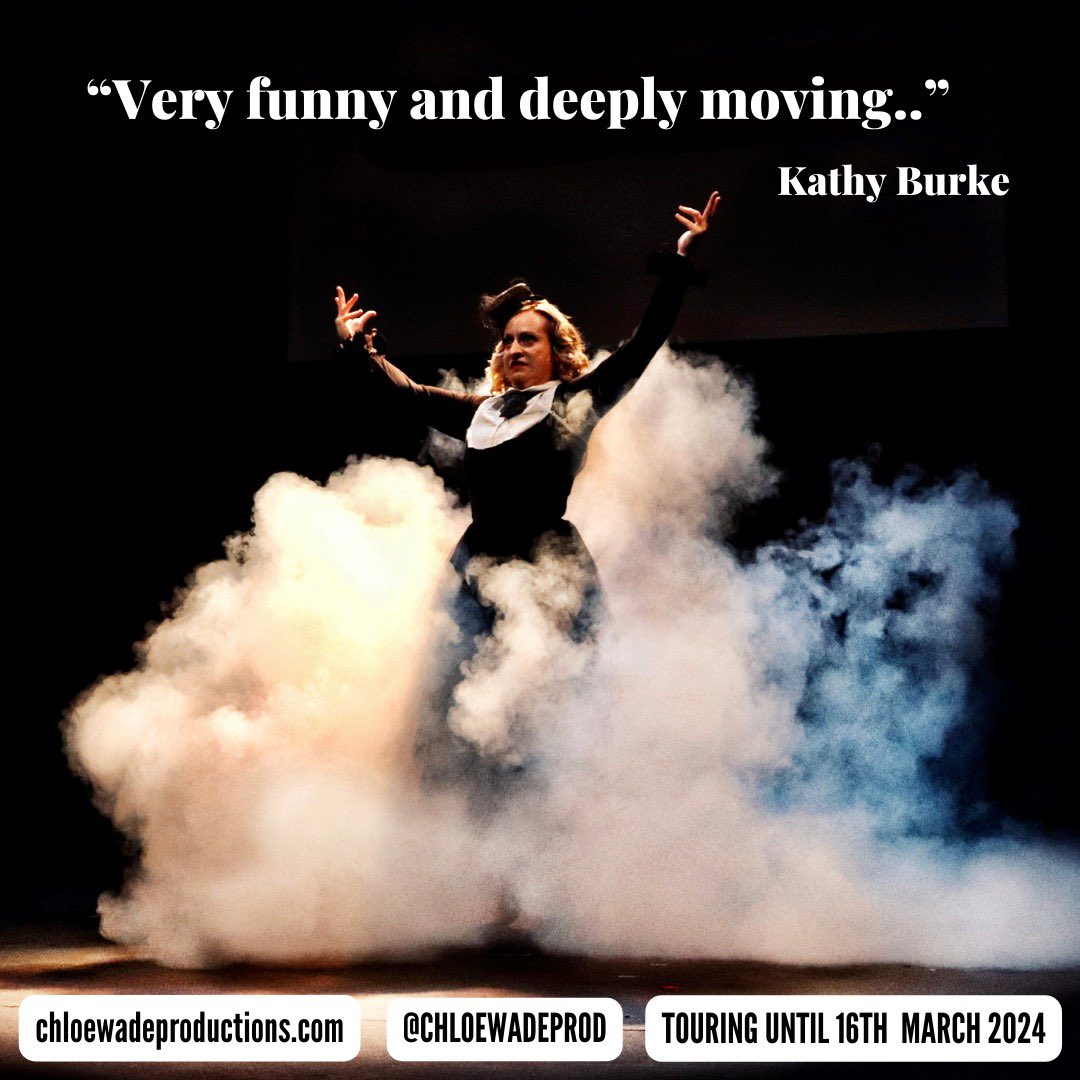Thank you @KathyBurke 🙏🔥

Don’t miss out! Get your tickets here chloewadeproductions.com 

February
16 @RosesTheatre 
17 @ChelmsTheatre 
20 @TheQuayTheatre 
21 - 22 @harlowplayhouse 
23 @PhoenixBordon
25 @ArtsatOFS 
27 @SpaceArtsCentre
28 @WorcsTheatres 
29 @CourtyardArts