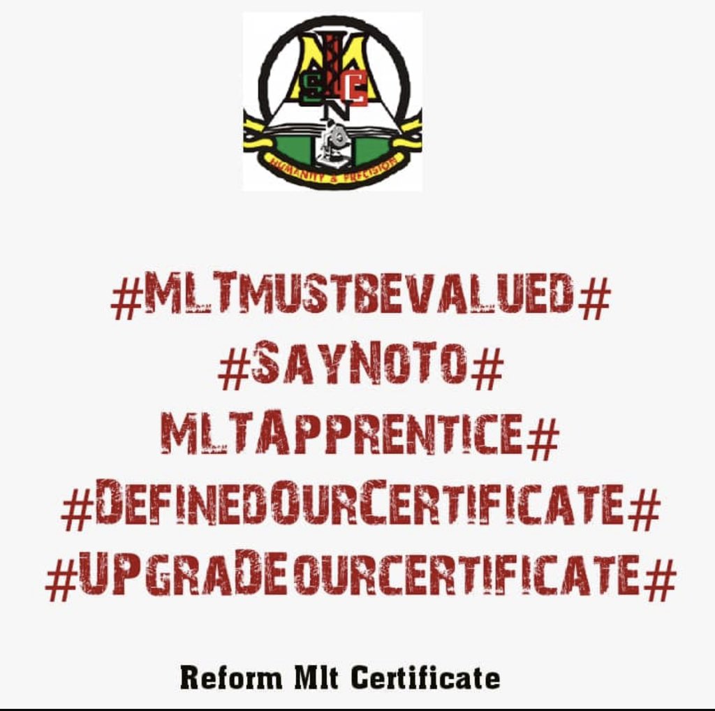 #MLTmustbevalued
#SayNoToMLTApprentice
#DefinedOurCertificate
#TheYoungMustGrow
#UpgradeOURCertificate