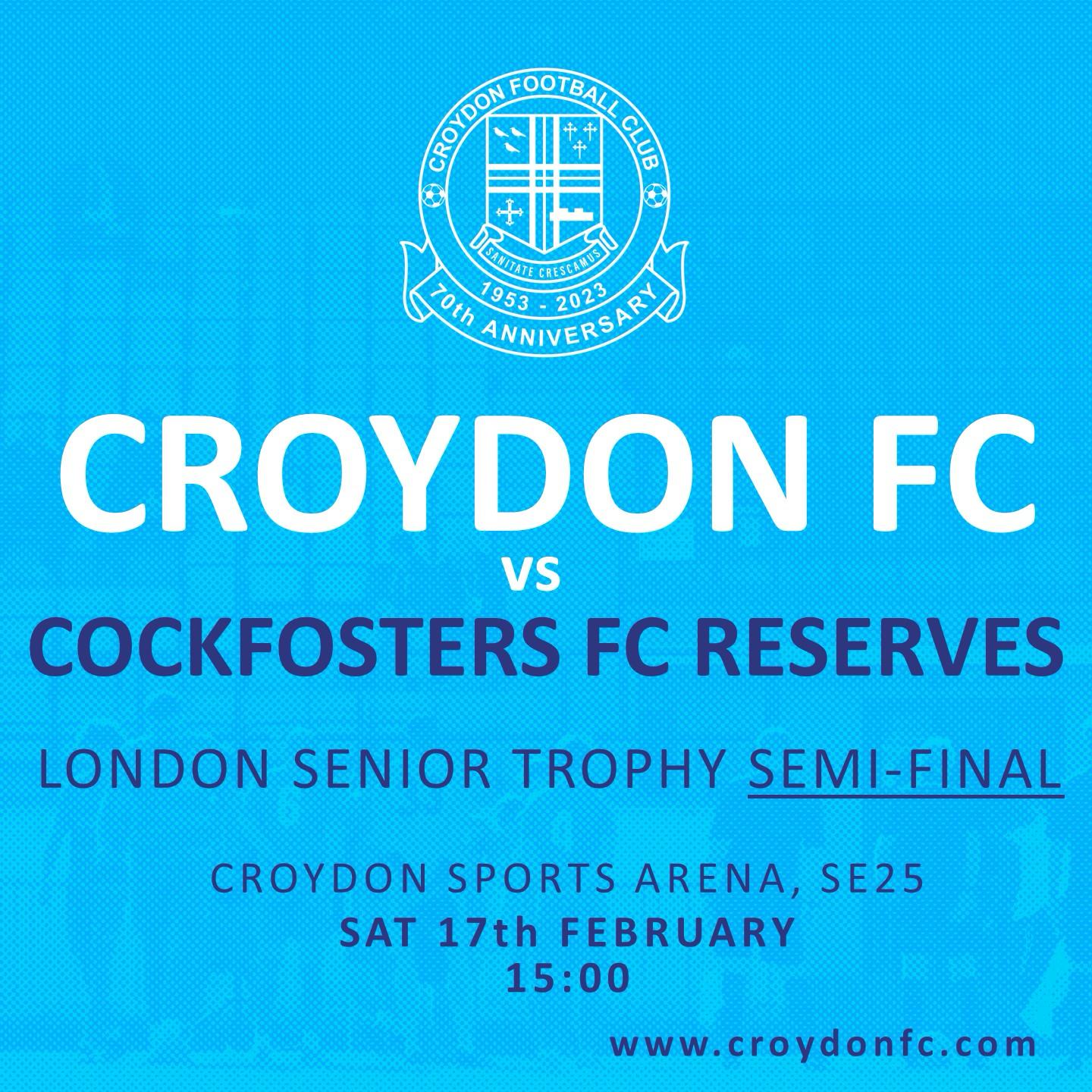 Croydon Football Club logo Croydon FC vs Cockfosters FC Reserves London Senior Trophy Semi-final Croydon Sports Arena SE25 Sat 17th February 15:00 www.croydonfc.com